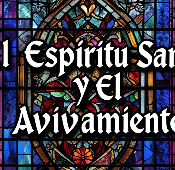 El Espíritu Santo y el Avivamiento