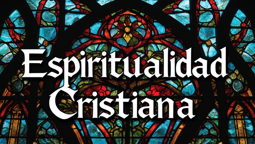 Espiritualidad Cristiana