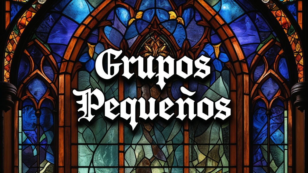 Grupos Pequeños