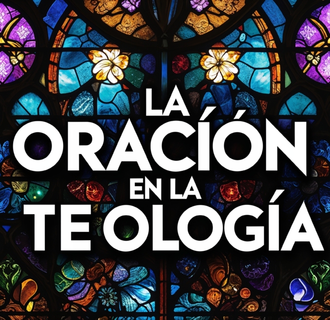 La Oración en la Teología