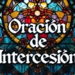 Oración de Intercesión: El Ministerio Invisible que Cambia el Mundo