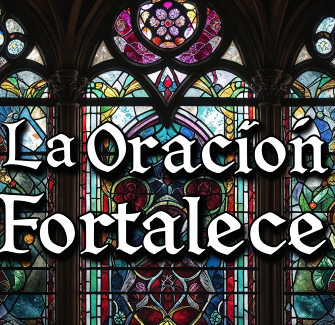 la Oración Fortalece