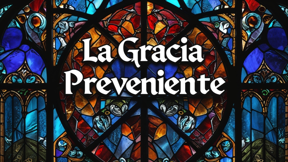 la gracia preveniente